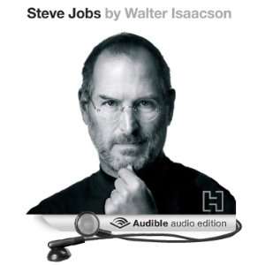 Steve Jobs The Exclusive Biography [Unabridged] [Audible Audio 