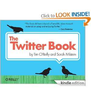 The Twitter Book Tim OReilly, Sarah Milstein  Kindle 