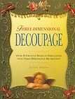 The Three Dimensional Decoupage by Letty Oates 1997, Paperback 