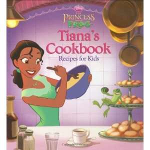 The Princess and the Frog Tianas Cookbook Recipes for 