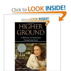  Higher Ground A Memoir of Salvation Found and Lost 