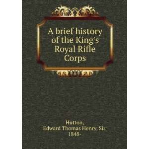   Royal Rifle Corps Edward Thomas Henry, Sir, 1848  Hutton Books