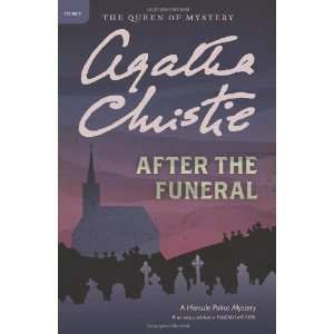 After the Funeral A Hercule Poirot Mystery (Hercule Poirot Mysteries 