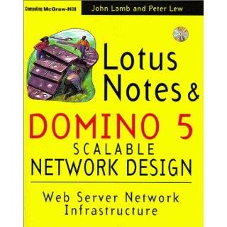 Lotus Notes and Domino 5 Scalable Network Design by John P. Lamb and 