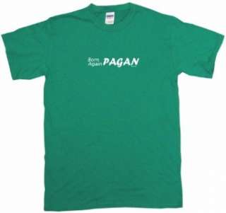  Born Again Pagan Mens Tee Shirt in 12 colors Small thru 