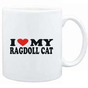  Mug White  I LOVE MY Ragdoll  Cats