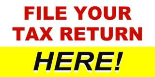 Income Tax Return Refund Sign Vinyl Banner a 4x8  