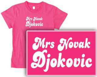 MRS NOVAK DJOKOVIC FUN HOT PINK TENNIS CHAMPION T SHIRT  